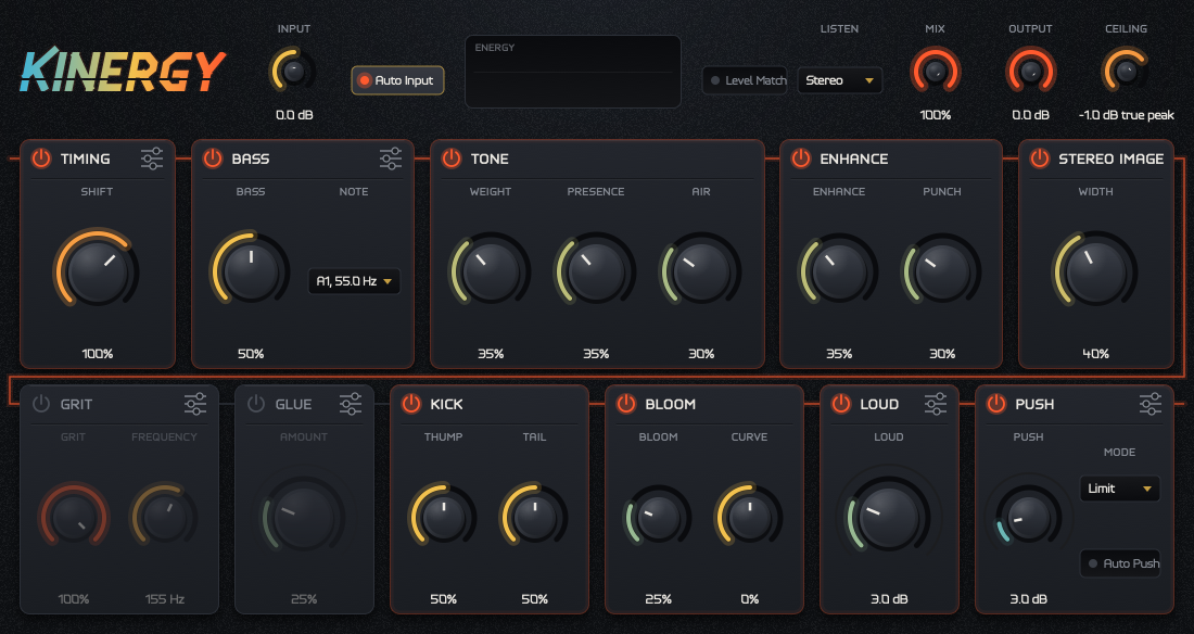 The Kinergy window. A top bar with Input, Auto Input, an energy display, Level Match, Listen, Mix, Output and
Ceiling. Below it two rows of sections in signal order: Timing, Bass, Tone, Enhance and Stereo Image, then Grit, Glue,
Kick, Bloom, Loud and Push. Each section has a power switch and its main knobs.